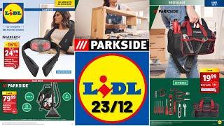 catalogue LIDL du 23 décembre 2024  Arrivage bricolage PARKSIDE  Idées-cadeaux de Noël 