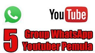 Berbagi 5 Grup WA Youtuber Pemula || Saling Subscribe