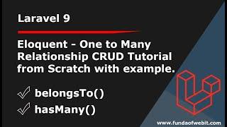Laravel 9 Eloquent One to Many Relationship CRUD tutorial from scratch | belongsTo() & hasMany()