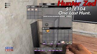 Hunter Zed S1/E104. 7 Days to Die Console