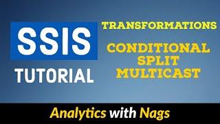 Transformations Conditional Split | Multicast in SSIS Tutorial (7/25)