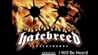 Hatebreed - I Will Be Heard