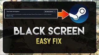 How To Fix Steam Black Screen Not Loading [EASY FIX]
