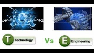 Difference between Technology and Engineering |  Technology Vs Engineering