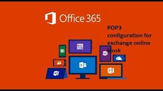 Outlook configuration using POP3 for kiosk, office 365 business basic or other M365 those