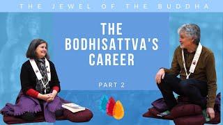 The Jewel of the Buddha | The Bodhisattva's Career