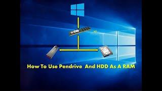 How To Use Pendrive And HDD As A RAM