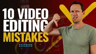 10 Mistakes NEW Video Editors Make (Video Editing for Beginners!)