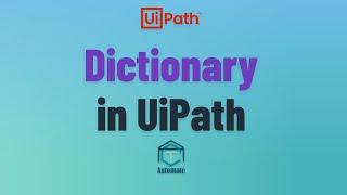 UiPath | Dictionary in UiPath | What is Dictionary Data Type and how to use | Dictionary Structure