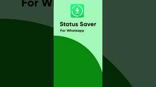 Get the Best WhatsApp Status Saver with #StatusSaver App