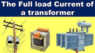 How to calculate full load current of a transformer | 3phase  transformer calculation.