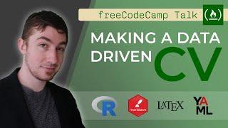 Free Code Camp Talk: Making A Data Driven CV With RMarkdown