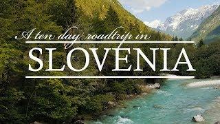 Slovenia Travel: The Best 10 Day Roadtrip