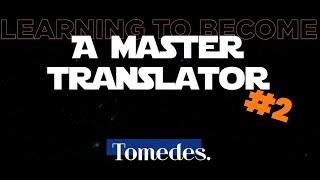 Learning to Become a Master Translator #2