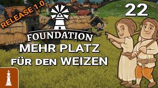 Mehr PLATZ für den Weizen  Let's Play Foundation Release 1.0 #22 | deutsch