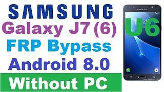 SAMSUNG Galaxy J7 2016 U6 FRP/Google Lock Remove Android 8.0 Without PC New Trick 2021