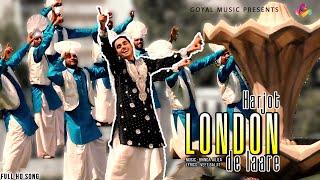 Jot Harjot | London De Laare | Goyal Music | New Punjabi Song | Latest Punjabi Songs