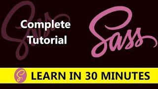 Sass Tutorial for Beginners | SASS Tutorial: Learn Complete SASS in 30 Minutes