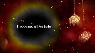 PROCESSO AL NATALE