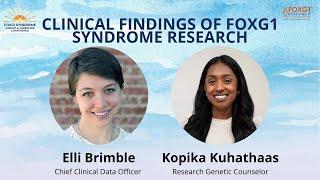 FOXG1 Parents Conference 2024: FOXG1 Clinical Findings:  Elli Brimble and  Kopika Kuhathaas