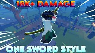 [GPO] ONE SWORD STYLE BUFF ITS BROKEN 18K+ DAMAGE GAME