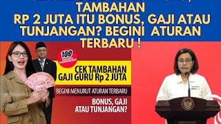 Cek Kenaikan GAJI GURU, Tambahan Rp 2 Juta Itu Bonus, Gaji Atau Tunjangan? Begini  Aturan Terbaru !