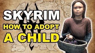 How to ADOPT A CHILD in Skyrim [Elder Scrolls Guide]