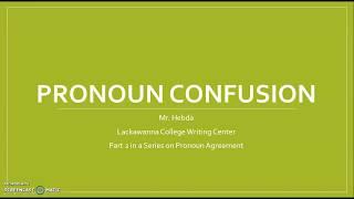 Pronoun Confusion