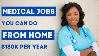 Work from Home Healthcare Careers | Top 8 Medical Field