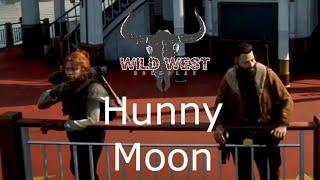 Hunny Moon | RedM WWRP Wildwest RP | Red dead redemption 2