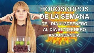 Horoscopos de la Semana del dia #12deEnero al dia #17deEnero #MhoniVidente #Prosperidad