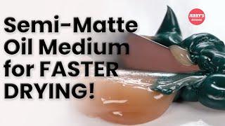 Semi-Matte Medium to Speed Up Drying Time!