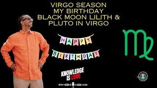 Celebrating my 54th Birthday Looking at Black Moon Lilith & Pluto in Virgo in the Birth Chart #virgo