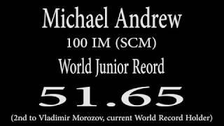 100 IM World Junior Record (SCM) - Michael Andrew