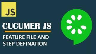 Cucumber JS Tutorial - Feature Files and Step Definitions | Simplifying BDD Test Automation