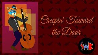 Creepin' Toward the Door - FNAF Griffinilla Song Remix :|: Sound Wave Bits