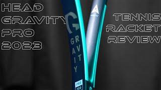 this racket is perfectly flawed | Head Gravity Pro 2023 Tennis Racket Review