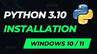  Python 3.10 Installation Guide for Windows 10/11! ️ | Easy & Quick Steps for Beginners!