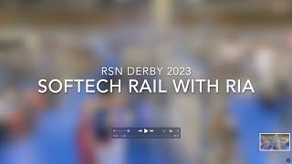 Softech Rail with RIA at RSN Derby 2023