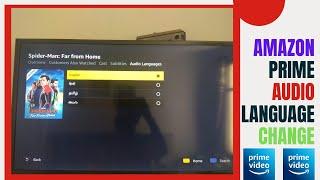 How To Change Amazon Prime Videos Audio Language  | Any Brand Tv 2020