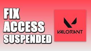How To Fix Valorant Access To This Game Is Suspended (STEP-BY-STEP)