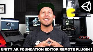 Unity AR Foundation Editor Remote Plugin Now Available !