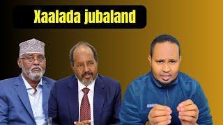 Xaalada Jubbaland oo cirka isku shareertay & Ciidamadii Ahmed Madoobe oo Hassan sheikh la wareegay