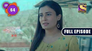 Gumshuda - Part 2 | Crime Patrol 2.0 - Ep 64 | Full Episode | 2 June 2022