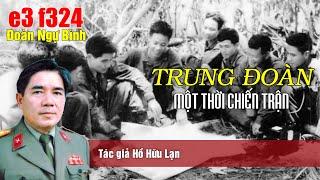 1.264 Trung đoàn một thời chiến trận - Hồ Hữu Lạn (f324) (Bản đầy đủ)