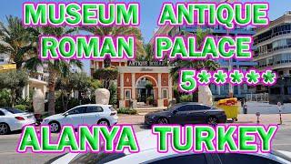 Обзор отеля Museum Hotel Antique Roman Palace. Турция (Аланья)