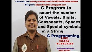 C program to count number of Vowels, Consonants, Digits, Spaces and Special symbols in a String