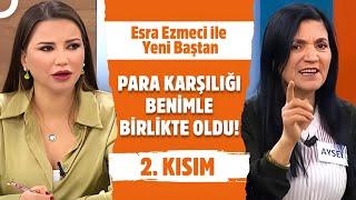 Esra Ezmeci ile Yeni Baştan 2. Kısım | 6 Mart 2025