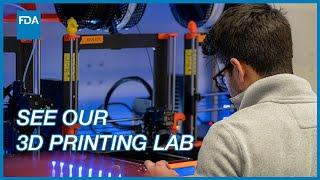 Inside the Additive Manufacturing for Medical Products Lab | Researching FDA