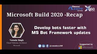 Develop bots faster with MS Bot Framework updates | Vatsala Singh | XMonkeys360